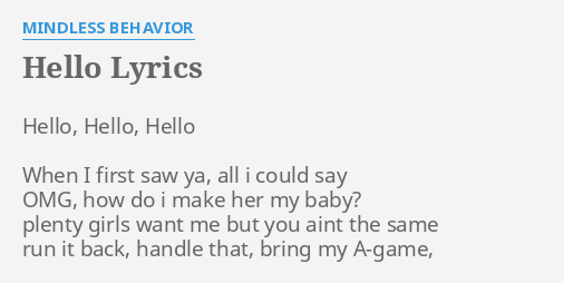 Hello Lyrics By Mindless Behavior Hello Hello Hello When