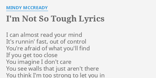 i-m-not-so-tough-lyrics-by-mindy-mccready-i-can-almost-read