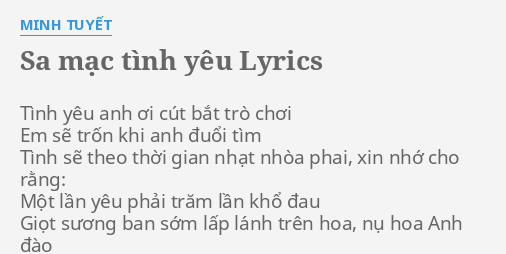 Sa Mạc Tinh Yeu Lyrics By Minh Tuyết Tinh Yeu Anh ơi