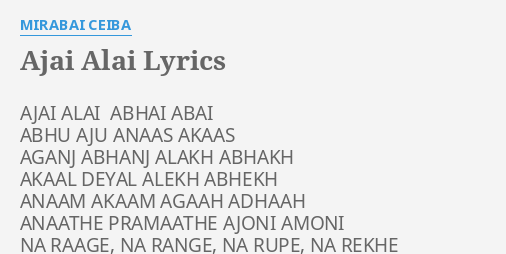 Ajai Alai Lyrics By Mirabai Ceiba Ajai Alai Abhai Abai