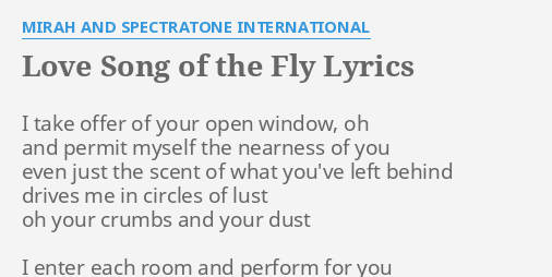 Love Song Of The Fly Lyrics By Mirah And Spectratone