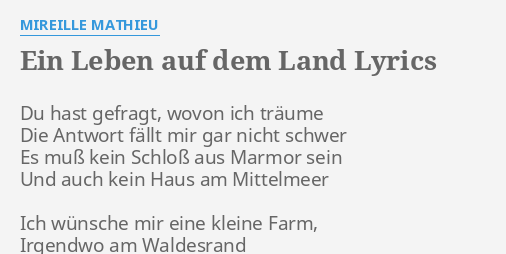 Ein Leben Auf Dem Land Lyrics By Mireille Mathieu Du Hast Gefragt Wovon 