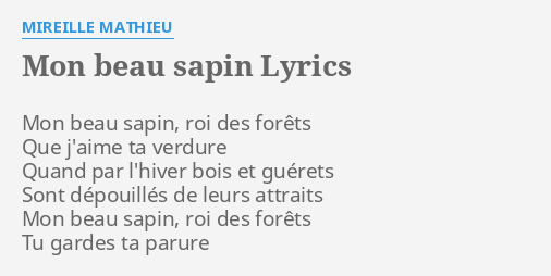 "MON BEAU SAPIN" LYRICS By MIREILLE MATHIEU: Mon Beau Sapin, Roi...