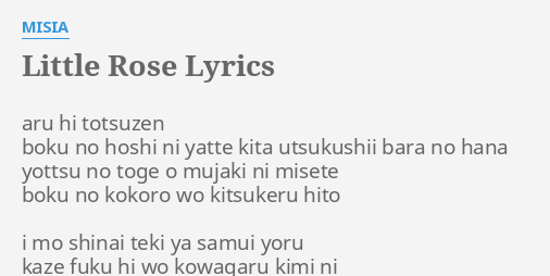 Little Rose Lyrics By Misia Aru Hi Totsuzen Boku