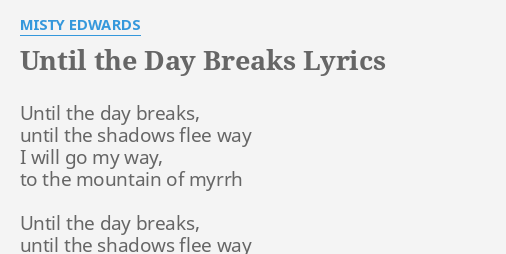 Until The Day Breaks Lyrics