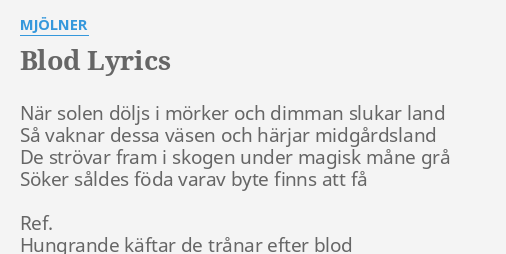 Blod Lyrics By MjÖlner När Solen Döljs I