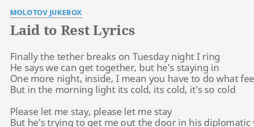 laid-to-rest-lyrics-by-molotov-jukebox-finally-the-tether-breaks