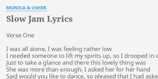 slow-jam-lyrics-by-monica-usher-verse-one-i-was