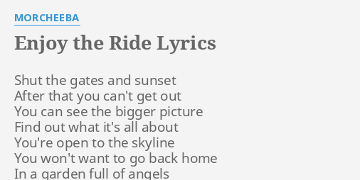 Morcheeba - Enjoy the Ride (lyrics) 