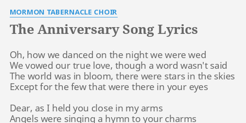 the-anniversary-song-lyrics-by-mormon-tabernacle-choir-oh-how-we