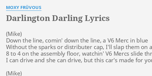 Darlington Darling Lyrics By Moxy Fruvous Down The Line Comin