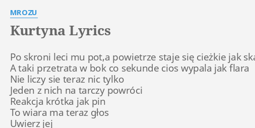 Kurtyna Lyrics By Mrozu Po Skroni Leci Mu