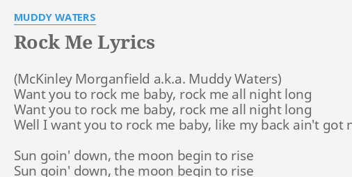 rock-me-lyrics-by-muddy-waters-want-you-to-rock