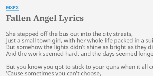 Fallen Angel Lyrics By Mxpx She Stepped Off The