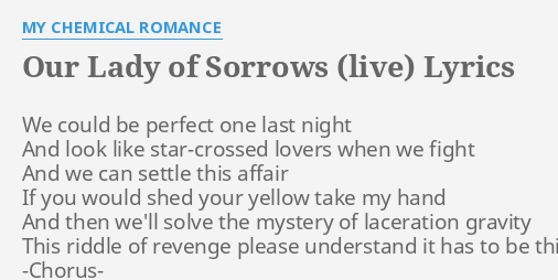 our lady of sorrows my chemical romance song lyrics