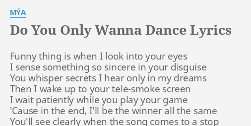 Do You Only Wanna Dance Lyrics