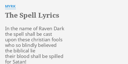 the-spell-lyrics-by-myrk-in-the-name-of