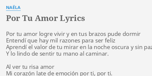 Por Tu Amor Lyrics By Naela Por Tu Amor Logre