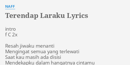 Terendap Laraku Lyrics By Naff Intro F C 2x