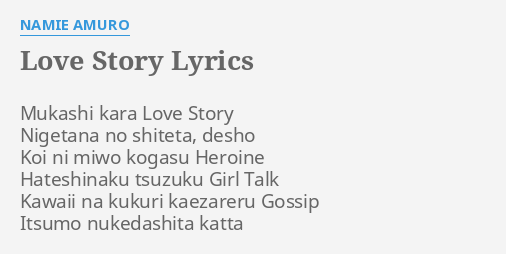 Love Story Lyrics By Namie Amuro Mukashi Kara Love Story