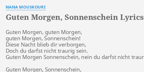 Guten Morgen Sonnenschein Lyrics By Nana Mouskouri Guten Morgen Guten Morgen