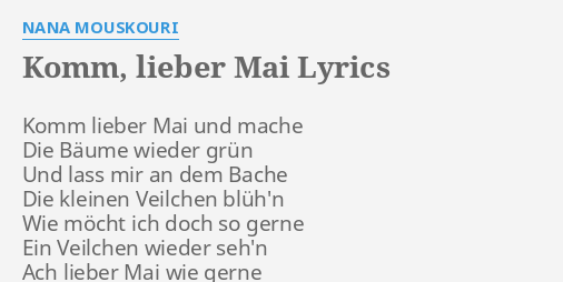 Komm Lieber Mai Lyrics By Nana Mouskouri Komm Lieber Mai Und