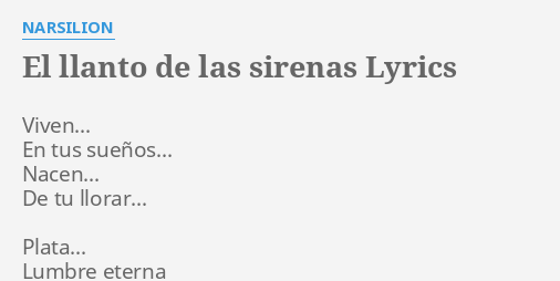 El Llanto De Las Sirenas Lyrics By Narsilion Viven En Tus Sueños