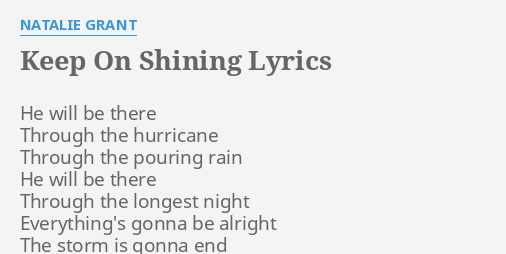 Keep On Shining Lyrics By Natalie Grant He Will Be There