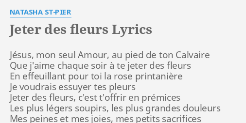 Jeter Des Fleurs Lyrics By Natasha St Pier Jesus Mon Seul Amour