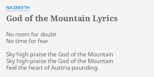 God Of The Mountain Lyrics By Nazareth No Room For Doubt