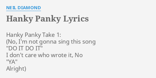 Neil Diamond – Hanky Panky Lyrics