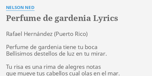 Perfume De Gardenia Lyrics By Nelson Ned Rafael Hernandez