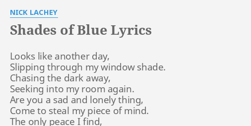 Shades Of Blue Lyrics By Nick Lachey Looks Like Another Day 6488