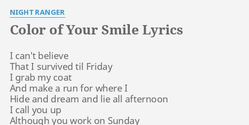 Color Of Your Smile Lyrics By Night Ranger I Can T Believe That