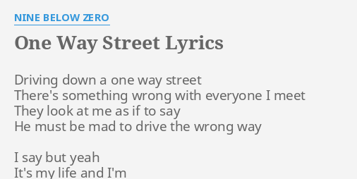 One Way Street Lyrics By Nine Below Zero Driving Down A One