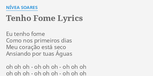 "TENHO FOME" LYRICS By NÍVEA SOARES: Eu Tenho Fome Como...