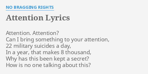 Attention Lyrics By No Bragging Rights Attention Attention Can I