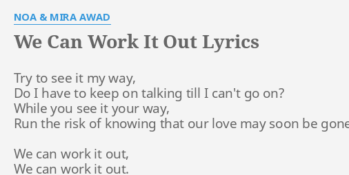 We Can Work It Out Lyrics By Noa Mira Awad Try To See It