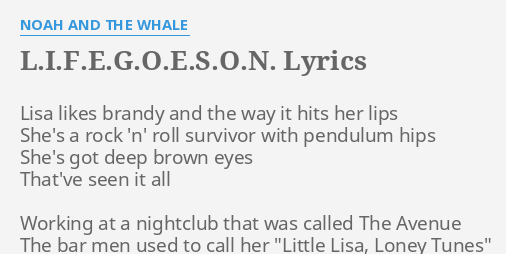 l-i-f-e-g-o-e-s-o-n-lyrics-by-noah-and-the-whale-lisa-likes-brandy