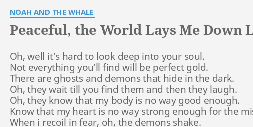 noah and the whale peaceful the world lays me down lyrics