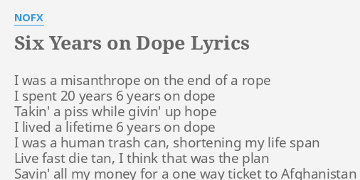 6 years on dope lyrics