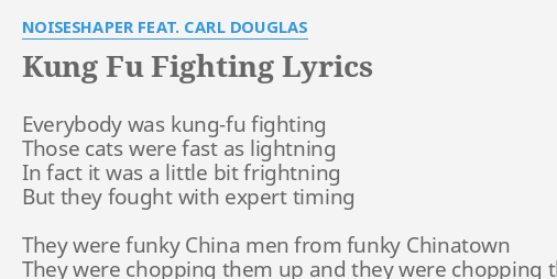 Novelty Song: Kung Fu Fighting-Carl Douglas lyrics