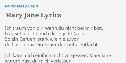Mary Jane Lyrics By Norman Langen Ich Traum Von Dir