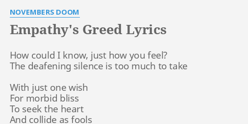 Empathy S Greed Lyrics By Novembers Doom How Could I Know