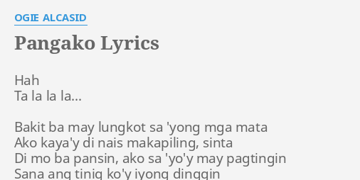 Pangako Lyrics By Ogie Alcasid Hah Ta La La Kung sakaling iwanan ka niya. pangako lyrics by ogie alcasid hah ta