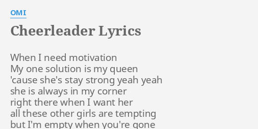 Cheerleader Lyrics By Omi When I Need Motivation