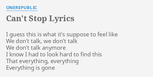 Can T Stop Lyrics By Onerepublic I Guess This Is