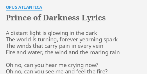 Prince Of Darkness Lyrics By Opus Atlantica A Distant Light Is