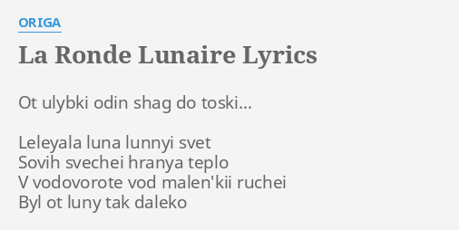 la-ronde-lunaire-lyrics-by-origa-ot-ulybki-odin-s