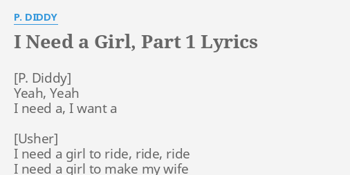 I Need A Girl Part 1 Lyrics By P Diddy Yeah Yeah I Need